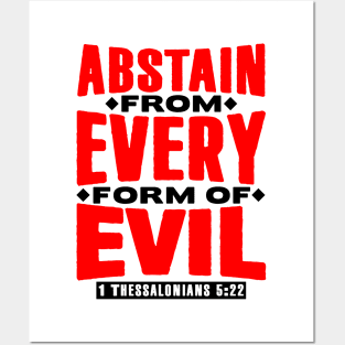 1 Thessalonians 5:22 Abstain From Every Form Of Evil Posters and Art